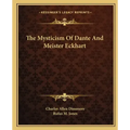 The Mysticism of Dante and Meister Eckhart