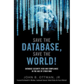 Save the Database, Save the World