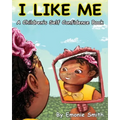 I Like Me: A Children's Self Confidence Book