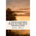 A Thousand-Mile Walk to the Gulf (annotated)