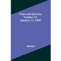 Notes and Queries, Number 11, January 12, 1850