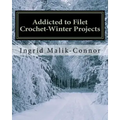 Addicted to Filet Crochet-Winter Projects