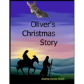 Oliver's Christmas Story: Tales of the Donkey