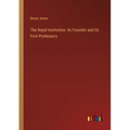 The Royal Institution: its Founder and its First Professors