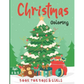 Christmas Coloring Book for Boys and Girls - Ages 4 to 8: 30 Christmas Coloring Pages for Kids ages 4-8