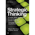 Strategic Thinking: A Step-By-Step Approach to Strategy and Leadership