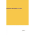 Legends of Old Testament Characters