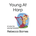 Young At Harp: A tutor for young harpists