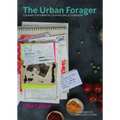 The Urban Forager: Culinary Exploring & Cooking on L.A.'s Eastside