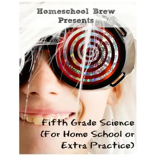 Fifth Grade Science: (For Home School or Extra Practice)