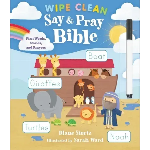 Say and Pray Bible Wipe Clean: First Words, Stories, and Prayers