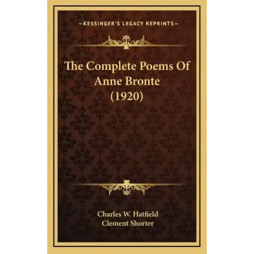 The Complete Poems of Anne Bronte (1920)