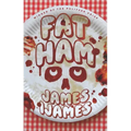 Fat Ham