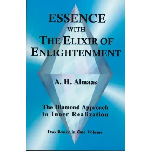 Essence with the Elixir of Enlightenment: The Diamond Approach to Inner Realization