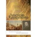 American Risorgimento: Herman Melville and the Cultural Politics of Italy