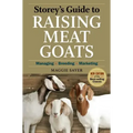 Storey's Guide to Raising Meat Goats: Managing, Breeding, Marketing