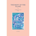 The Body of the Plane: A Flight for Love and Hope