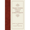 Trajectories through Early Christianity