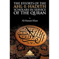 The Efforts of the Ahl-e-Hadith Scholars in Service of the Quran