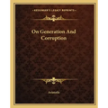 On Generation and Corruption