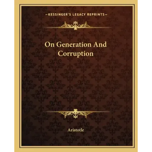 On Generation and Corruption