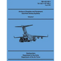 Airdrop of Supplies and Equipment: Dual Row Airdrop Systems - Volume I (FM 4-20.105-1 / TO 13C7-1-51 VOL I)