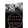 Hidden History of Helena, Montana