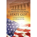 Where Did the Original Constitutional State Go?