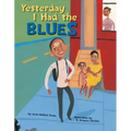 Yesterday I Had the Blues