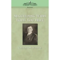 Succeeding with What You Have