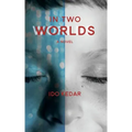 In Two Worlds