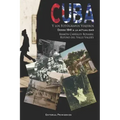 Cuba y los fotógrafos viajeros: Desde 1841 a la actualidad)