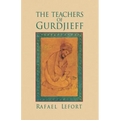 The Teachers of Gurdjieff