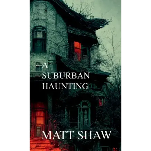 A Suburban Haunting