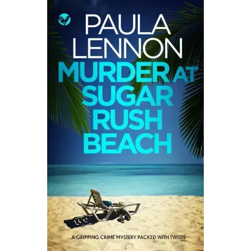 MURDER AT SUGAR RUSH BEACH a gripping crime mystery packed with twists