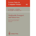 Multimedia Transport and Teleservices: International Cost 237 Workshop, Vienna, Austria, November 13 - 15, 1994. Proceedings