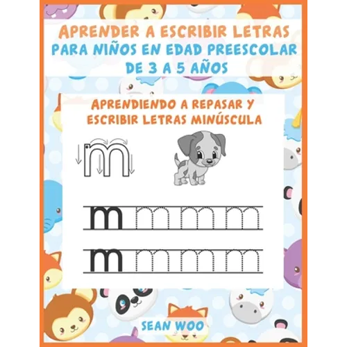 Aprender a escribir letras para niños en edad preescolar de 3 a 5 años: Aprendiendo a repasar y escribir letras minúscula