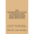 An Introduction To Bar Exam and Baby Bar Preparation: Paperback book version! LOOK INSIDE!