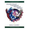 Smoked Mullet Cornbread Crawdad Memory