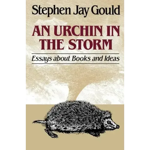 Urchin in the Storm: Essays about Books and Ideas