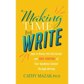 Making Time to Write: How to Resist the Patriarchy and Take Control of Your Academic Career Through Writing
