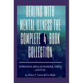 Dealling With Mental Illness The Complete 4 Book Collection: Depression Bipolar Disorder, Stress and PTSD