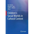 Children's Social Worlds in Cultural Context