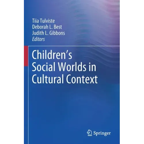 Children's Social Worlds in Cultural Context