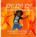 Joy! Joy! Joy! The Anthem for Black Boys
