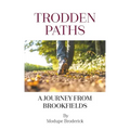 Trodden Paths: A Journey from Brookfields