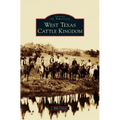 West Texas Cattle Kingdom
