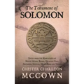 The Testament of Solomon: Edited from the Manuscripts at Mount Athos, Bogna, Holkham Hall, Jerusalem, London, Milan, Paris and Vienna