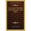 The Coins of the Bible and Its Monetary Terms (1864)