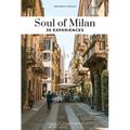 Soul of Milan - Guide to the Best Experiences